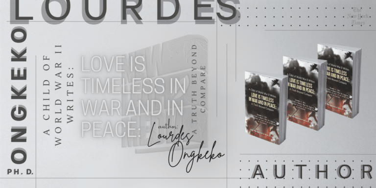Love is Timeless in War and in Peace: Lourdes Ongkeko's Personal Journey