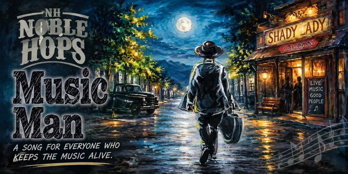 From Pennsylvania Steel to California Gold: Noble Hops Keep the Dream Alive on “Music Man”